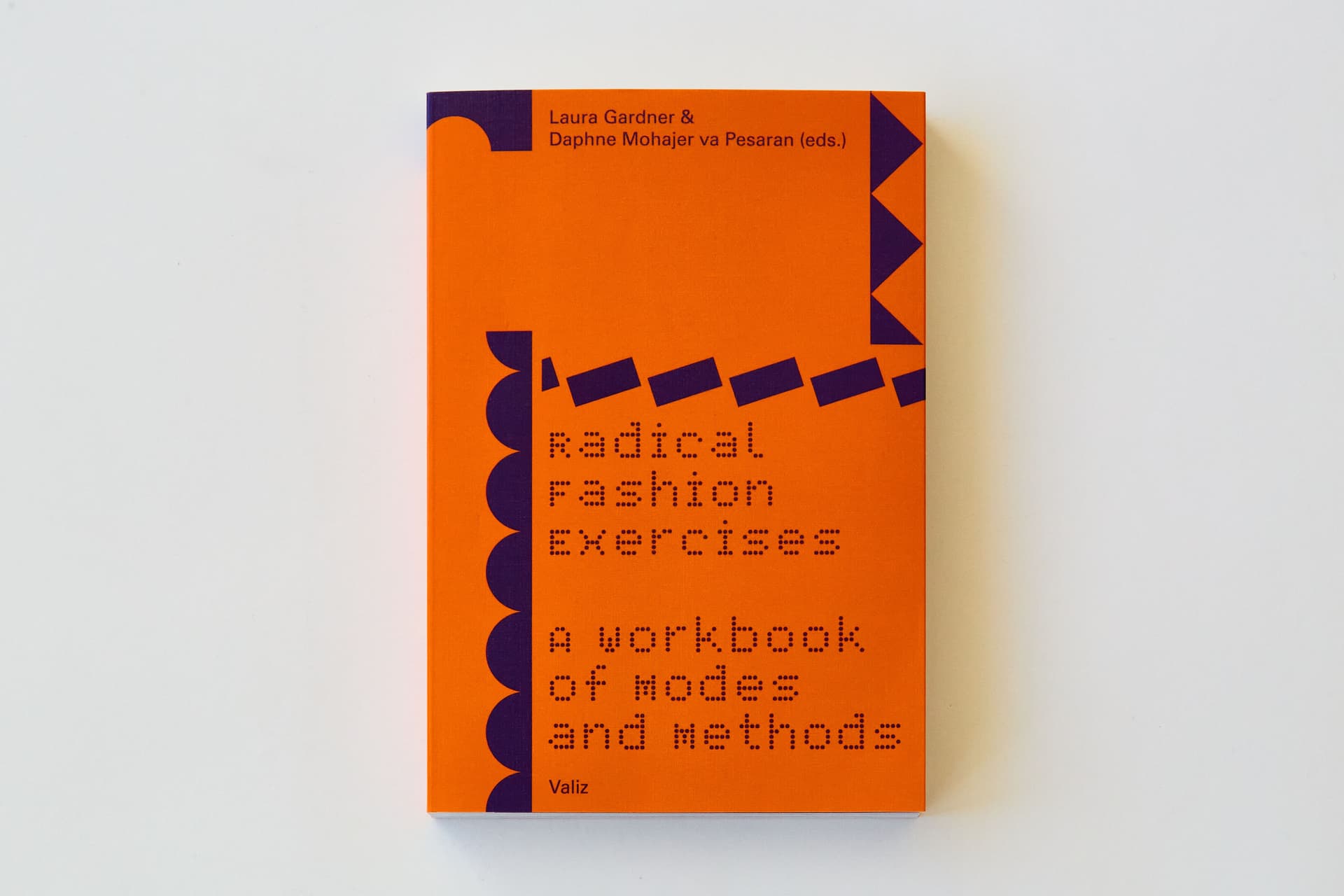 Radical Fashion Exercises: A workbook of modes and methods